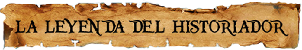 La Leyenda del Historiador